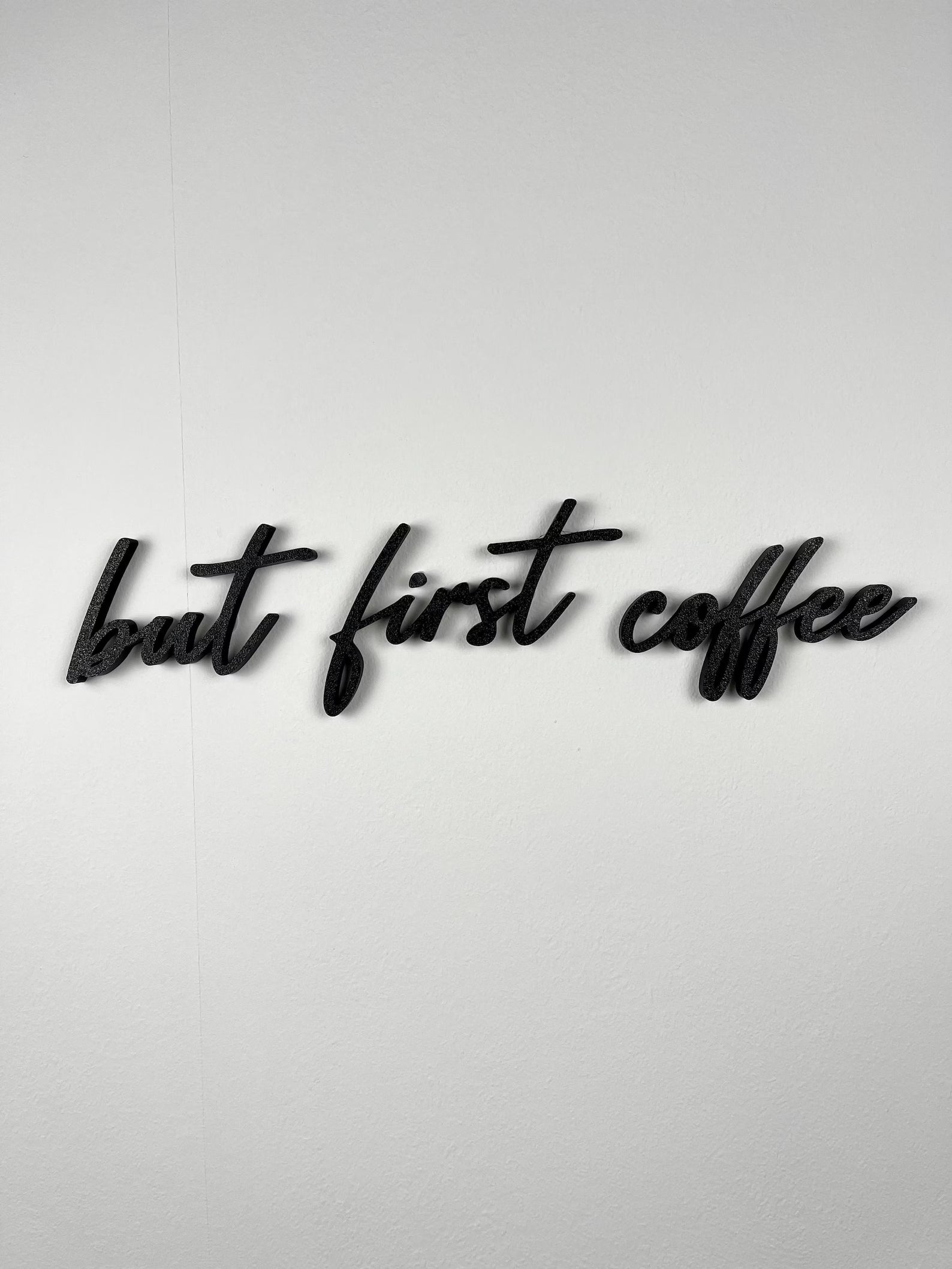 3D Wanddeko „But first Coffee“ – stylischer Schriftzug für dein Zuhause oder Café